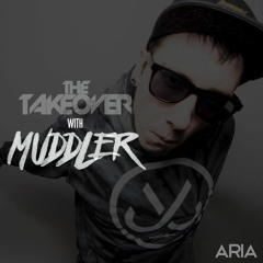 The Takeover With DJ Muddler June 14
