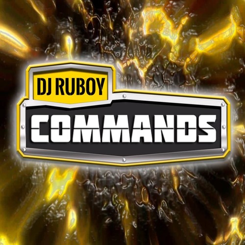 Dj Ruboy - Commands PREVIA