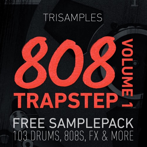 808 Trapstep Pack Vol 1 - FREE DOWNLOAD