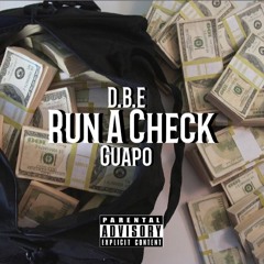 Guapo - Run A Check