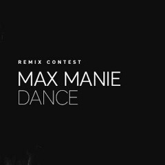 MAX MANIE - DANCE ( Alessio Cala' Remix ) Beatport Contest FREE