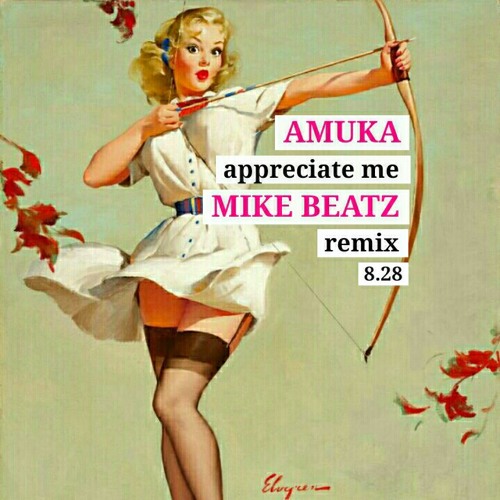 Amuka appreciate me (Mike Beatz remix)