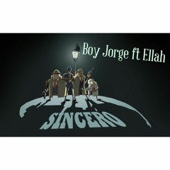 Boy Jorge - Sincero ft Ellah (DsR)