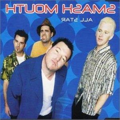 Stream atS llA - htuoM hsamS Smash Mouth - All Star by 2AN | Listen online  for free on SoundCloud