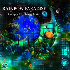 OUT NOW!!! (DEMOMIX) VA Rainbow Paradise compiled by Insanebrain