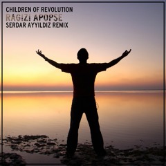 Children Of Revolution - Ragizi Apopse (Serdar Ayyildiz Remix)
