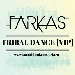 Farkas - Tribal Dance(VIP)- [ free download ]