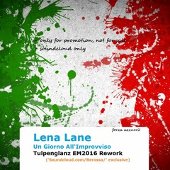 TULPENGLANZ FT LENA LANE - GIORNO ALL IMPROVVISO 128 BPM