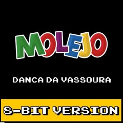 Molejo - Dança da Vassoura (8-Bit Version)