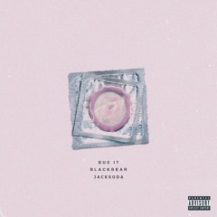 blackbear - bus it (remix)