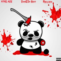Panda-King Ace-DanG3r Boi-Rellick