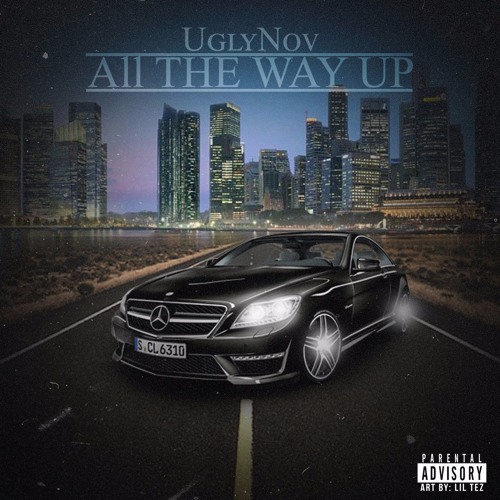 All the Way Up Freestyle