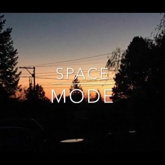 SPACE MODE