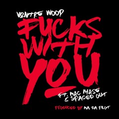 Vondre Wood - Fucks With You Ft. Mac Mase, Spaced Out (Prod. M.A. Da Pilot)