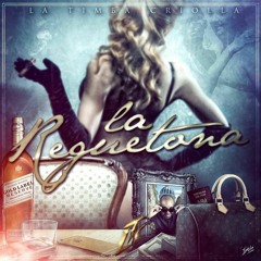 LA REGUETONA [ESTRENO] || LA TIMBA CRIOLLA