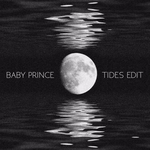 Beanfield - Tides (Baby Prince Edit) [Preview]