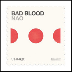 NAO-|Bad Blood|-(U4EA Remix)