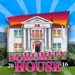 Sorority House 2016 - S3RL