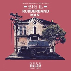 Big IL - Rubber Band Man