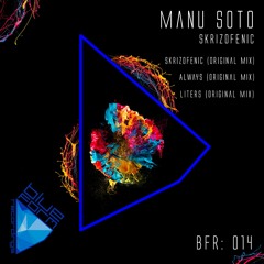 Manu Soto - Skrizofenic (Original Mix)