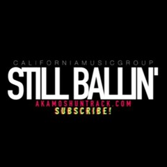 Still Ballin' (Prod. by Moshuun)