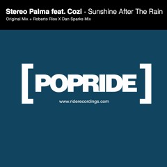 Stereo Palma ft. Cozi - Sunshine After The Rain (Roberto Rios X Dan Sparks Remix)