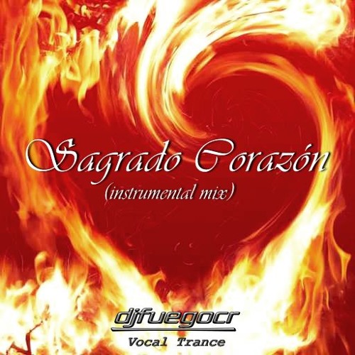 Stream Sagrado Corazón (instrumental mix) by djfuegocr | Listen online for  free on SoundCloud