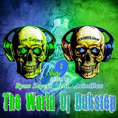 The World Of Dubstep Vol.9 (Feat. Ryan Sayers)