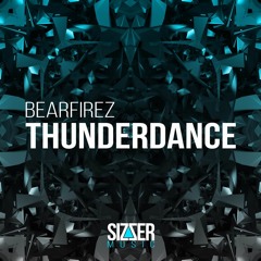 Bearfirez - Thunderdance (Original Mix) OUT NOW!!!