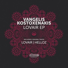 Vangelis Kostoxenakis - Helloz (Original Mix)