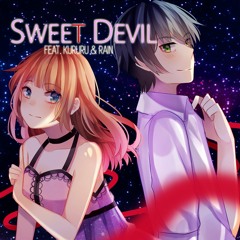 【Rainych Ft. Kururu】『Sweet Devil』 歌ってみた
