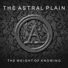 The Weight of Knowing