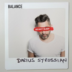 Balance presents Do Not Sleep mixed by Darius Syrossian - CD1 (Preview Edit)