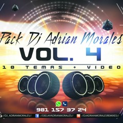 Dj Adrian Morales Pack Vol.4 - Edicion Audio + Video ( Demos No Sellado )