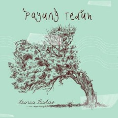 Kucari Kamu - Payung Teduh