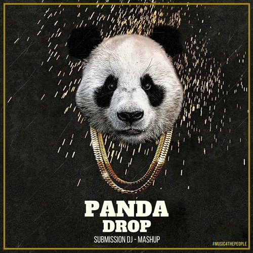 Panda Drop - Submission Dj - Mashup (Extended in Free Download)