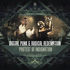 Digital Punk & Radical Redemption - Protest Of Indignation (#A2REC125)