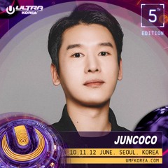 [Mixtape] Juncoco @ Ultra Music Festival 2016 _ Live Rec