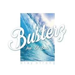 Busterz - Stay Strong (Original Mix)