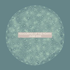 Marc Poppcke - Favourites Of The Month June 2016