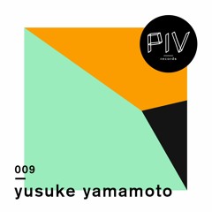 PIVCAST 009 by Yusuke Yamamoto