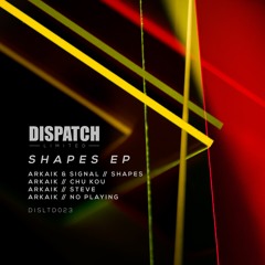 Arkaik - Chu Kou - Dispatch LTD 023 (CLIP) - OUT NOW