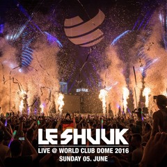 Worldclubdome 2016 (LIVE Recorded) by Le Shuuk