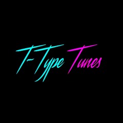 T-Type Tunes