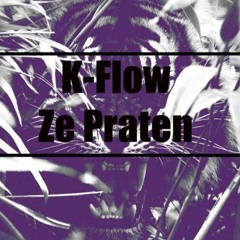 K-Flow - Ze Praten