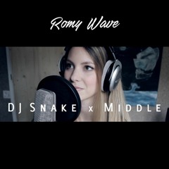 Middle - DJ Snake (Romy Wave Cover)