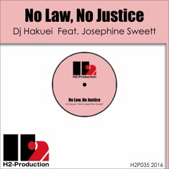 H2P035 No Law, No Justice / DJ Hakuei feat Josephine Sweett