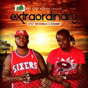 Extraordinary - Shamir Tadeiya Ft. Xpat Mkwanja