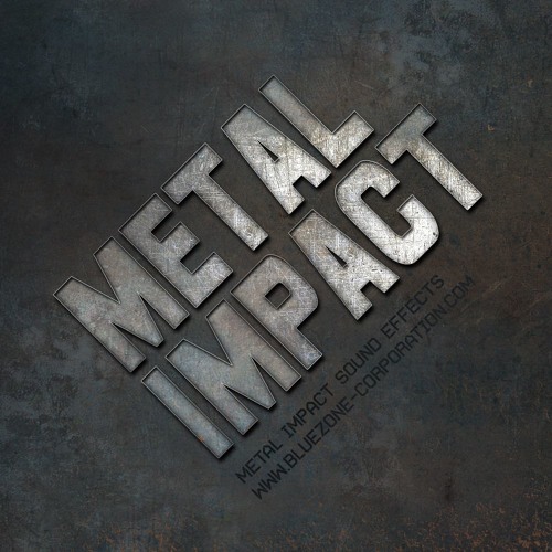 Stream Metal Impact Sound Effects by Bluezone Corporation Listen