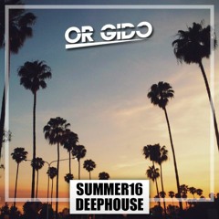 Summer16 DeepHouse Mixed By GidoR